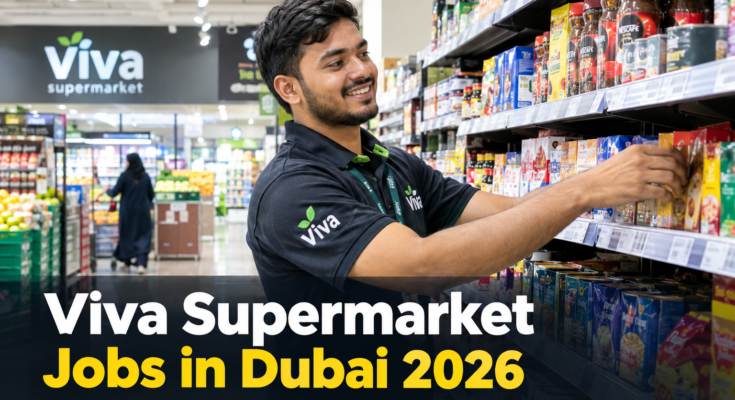 Viva Supermarket jobs in Dubai 2026